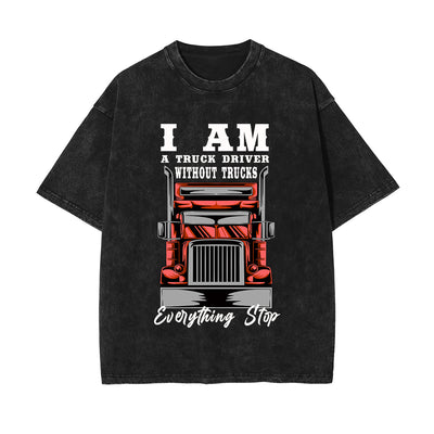 I Am A Truck Driver Stone Wash Graphic Tee-INNBLAC